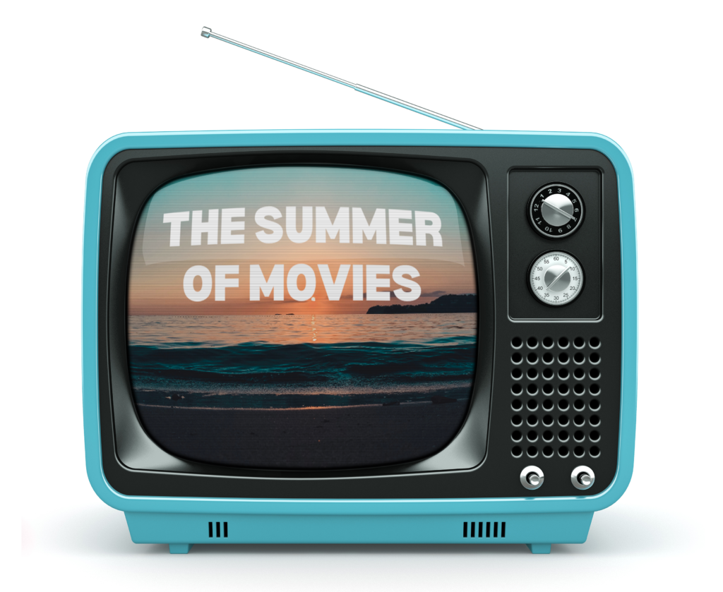 "the summer of movies" displayed on an analog TV.